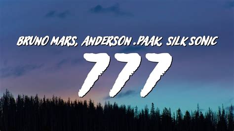 lyrics 777 <unknown>|Bruno Mars, Anderson .Paak, Silk Sonic .